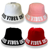 Good Vibes Only - Bucket Hat