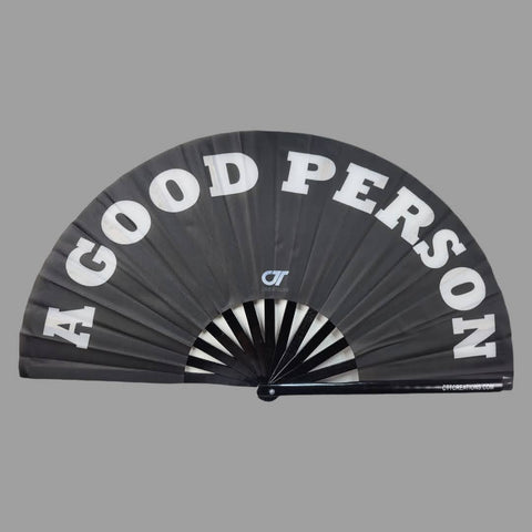 A Good Person - Hand Fan