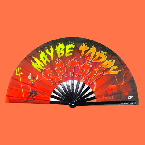 Maybe Today Satan - Hand Fan