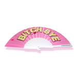 Mini Hand Fan - B*tch Bye