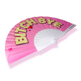 Mini Hand Fan - B*tch Bye